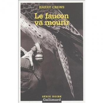 Faucon Va Mourir (Serie Noire 2)