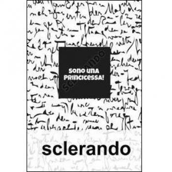 Sono una principessa! Sclerando
