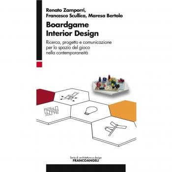 Boardgame interior design. Ricerca, progetto e comunicazione per lo spazio del gioco nella contemporaneità
