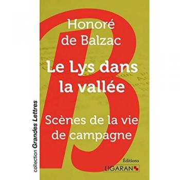 Le Lys dans la vallée: Scènes de la vie de campagne
