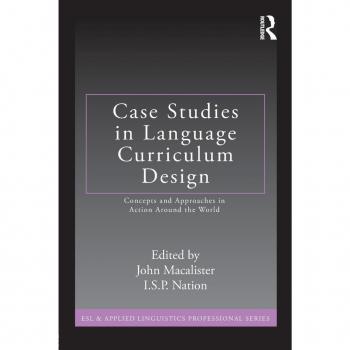 Routledge N. Y. Case Studies in Language Curriculum Design: Concepts and Approaches in Action Around the World