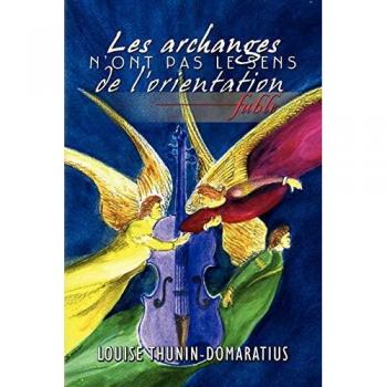 Les Archanges N'Ont Pas Le Sens de L'Orientation