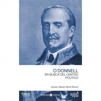 Leopoldo o'donnell. En busca del centro político