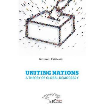 Uniting nations a theory of global democracy