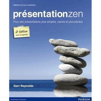 Présentation zen 2e édition : Pour des présentations plus simples, claires et percutantes