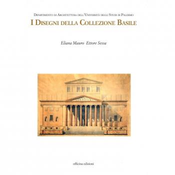 I disegni della collezione Basile. Ediz. illustrata
