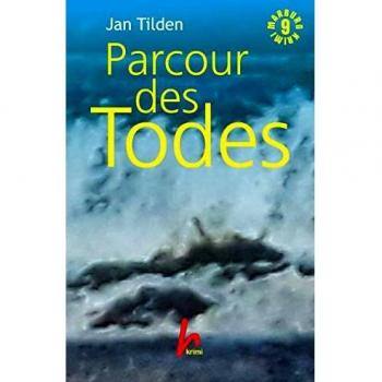 Jan Tilden Parcour Des Todes
