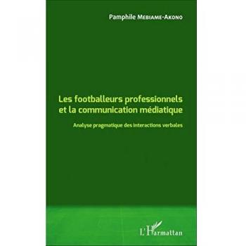 Les footballeurs professionnels et la communication médiatique
