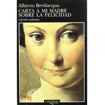 Carta a Mi Madre sobre la Felicidad