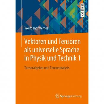 Vitalsource Technologies, Inc. Vektoren Und Tensoren Als Universelle Sprache In Physik Und Technik 1