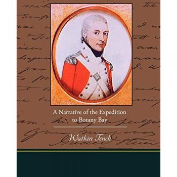 A narrative of the expedition to botany bay paperback