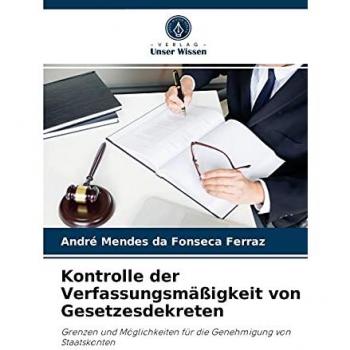 Kontrolle der Verfassungsmäßigkeit von Gesetzesdekreten: Grenzen und Möglichkeiten für die Genehmigung von Staatskonten