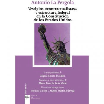 VESTIGIOS CONTRACTUALISTAS Y ESTRUCTURA FEDERAL EN LA CONSTITUCIÓN DE LOS ESTADOS UNIDOS
