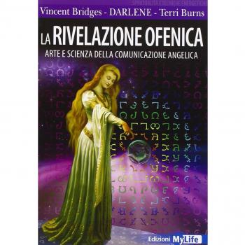 La rivelazione ofenica. Arte e scienza della comunicazione angelica