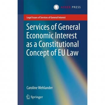 Services of General Economic Interest as a Constitutional Concept of EU Law