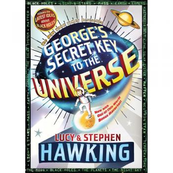 George's Secret Key to the Universe, Kinderbücher von Stephen Hawking