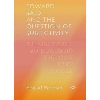 Prasad, Pannian: Edward Said and the Question of Subjectivity