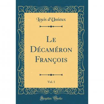 Le Décaméron François, Vol. 1