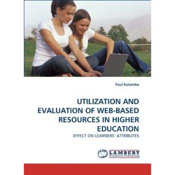 UTILIZATION AND EVALUATION OF WEB-BASED RESOURCES IN HIGHER EDUCATION