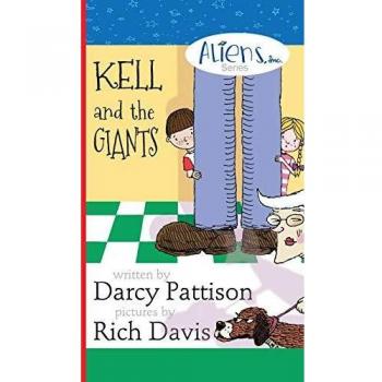 Kell and the Giants (The Aliens, Inc. Chapter Book series, Band 3)