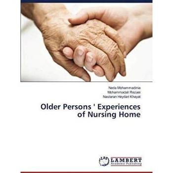 Older Persons ' Experiences of Nursing Home