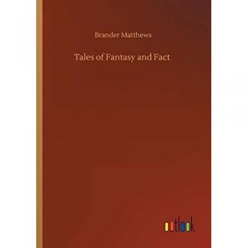 Tales of Fantasy and Fact
