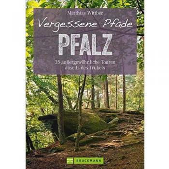 Vergessene Pfade Pfalz