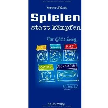 Spielen statt kämpfen