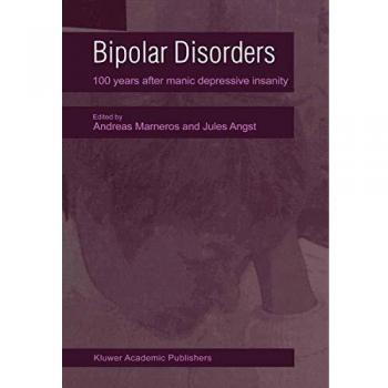 Bipolar Disorders: 100 Years after Manic-Depressive Insanity