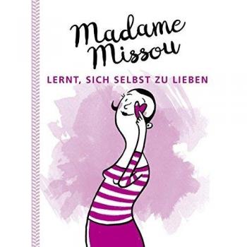Madame Missou Lernt, Sich Selbst Zu Lieben