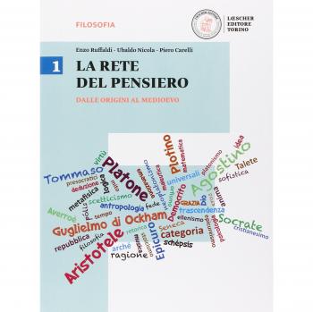 La rete del pensiero. Per i Licei. Con e-book. Con espansione online. Dalle origini al Medioevo