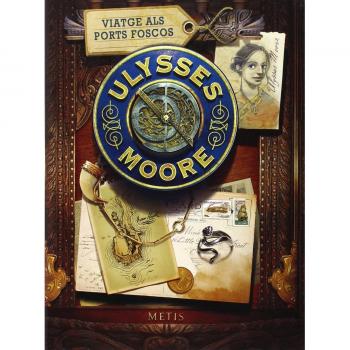 Ulysses Moore 14. Viatge als Ports Foscos (Tapa dura).