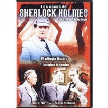 The Adventures of Sherlock Holmes (The Case-Book of Sherlock Holmes: El cliente ilustre + el hombre trepido