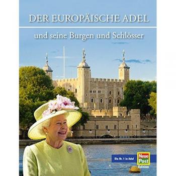 Der Adel und seine Burgen und Schlo¨sser in Europa | Paul Wietzorek