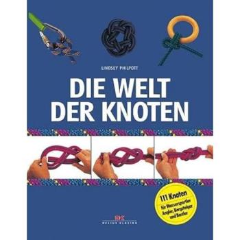 Die Welt der Knoten | Lindsey Philpott | German | Buch