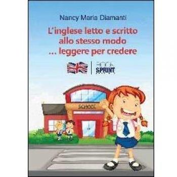L' inglese letto e scritto allo stesso modo... Leggere per credere