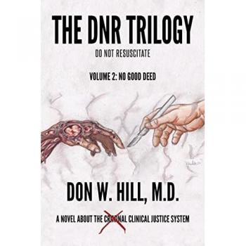 The DNR Trilogy: Volume 2: No Good Deed