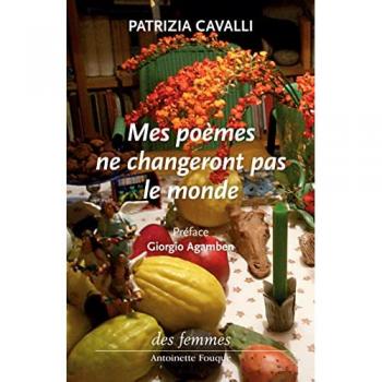 Mes poèmes ne changeront pas le monde : Edition bilingue français-italien