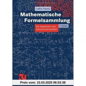 Lothar Papula Mathematische Formelsammlung Für Ingenieure Und Naturwissenschaftler. (Vieweg Fachbücher Der Technik)