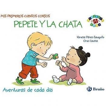 Mis Primeros Cuentos Cortos: Pepete Y La Chata