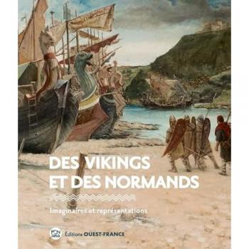 Des Vikings et des Normands: Imaginaires et représentations