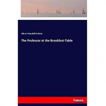 The Professor at the Breakfast-Table