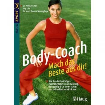 Body-Coach: Mach das Beste aus dir!