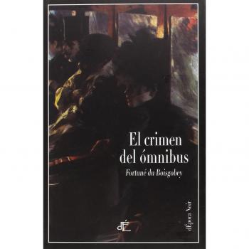 El Crimen Del Omnibus (Depoca Noir, Band 1)
