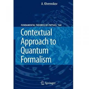 Contextual Approach to Quantum Formalism