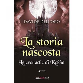 La storia nascosta. Le cronache di Kokha
