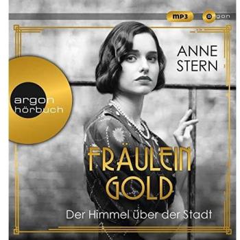 Fräulein Gold: Der Himmel über der Stadt (Die Hebamme von Berlin, Band 3)
