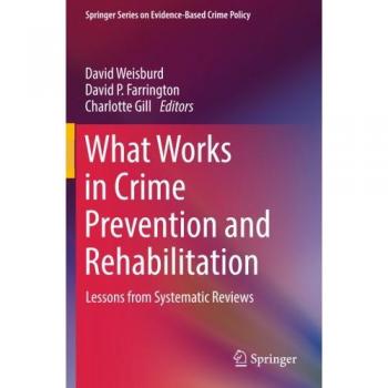What Works in Crime Prevention and Rehabilitation