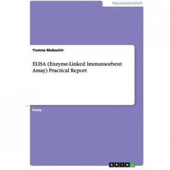 ELISA (Enzyme-Linked Immunsorbent Assay) Practical Report