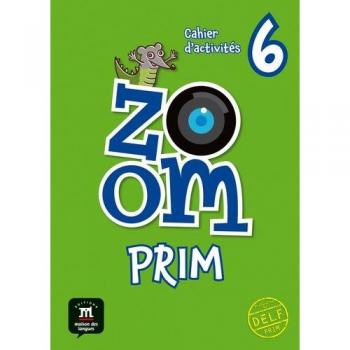 Zoom prim 6. Cahier d'activités (Tapa blanda).